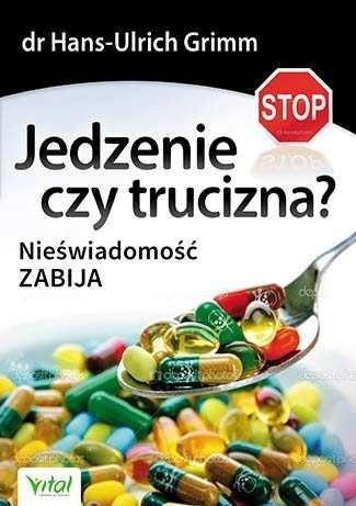 Jedzenie czy trucizna