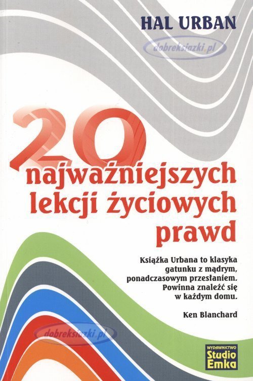 20 najważniejszych lekcji życiowych prawd