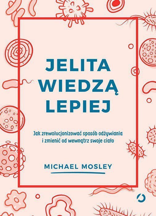 Jelita wiedzą lepiej Dieta 5:2 dr Mosleya