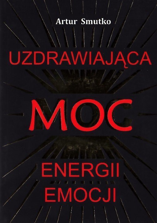 Uzdrawiająca Moc Energii Emocji
