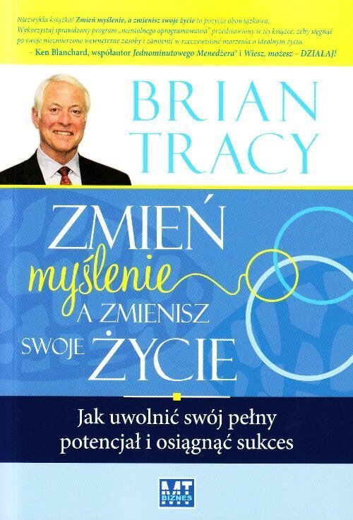 Zmień Myślenie, A Zmienisz Swoje Życie