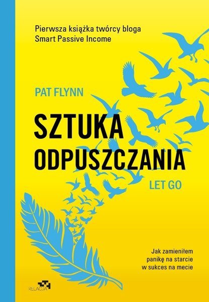 Sztuka odpuszczania. Jak zamieniłem panikę na starcie w sukces na mecie