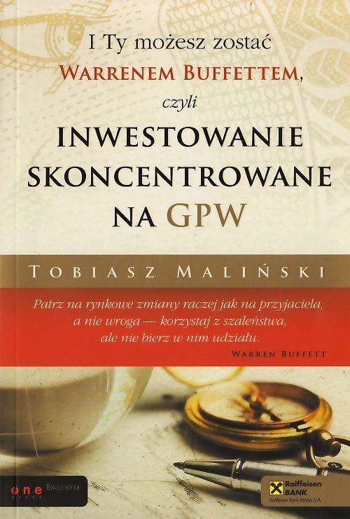 I Ty możesz zostać Warrenem Buffettem czyli inwestowanie skoncentrowane na GPW