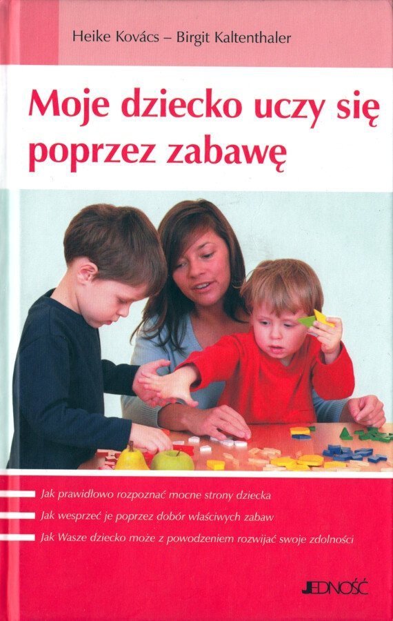 Moje dziecko uczy się przez zabawę