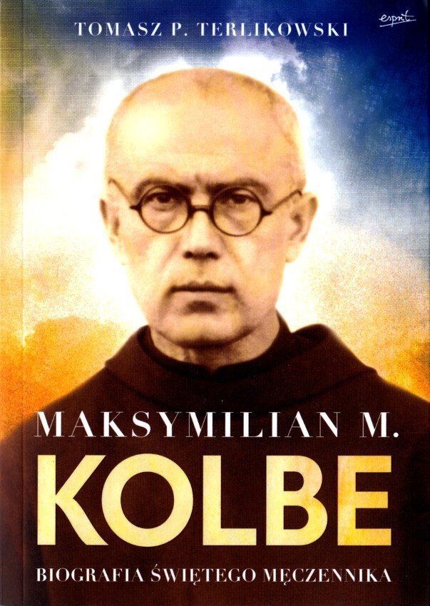 Maksymilian M. Kolbe Biografia