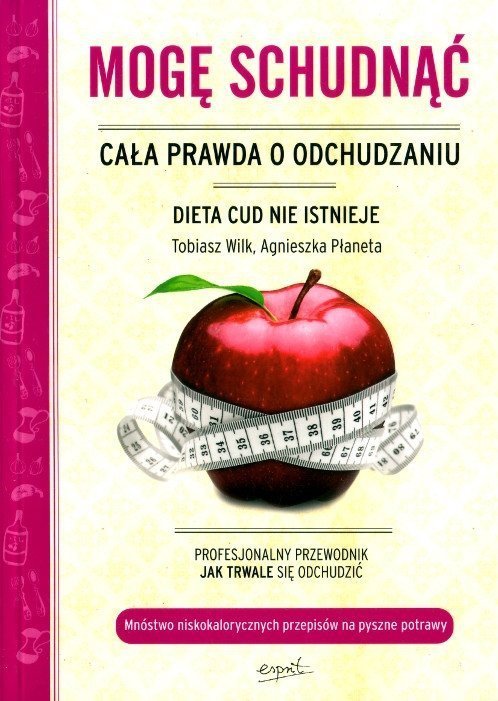 Mogę schudnąć. Cała prawda o odchudzaniu