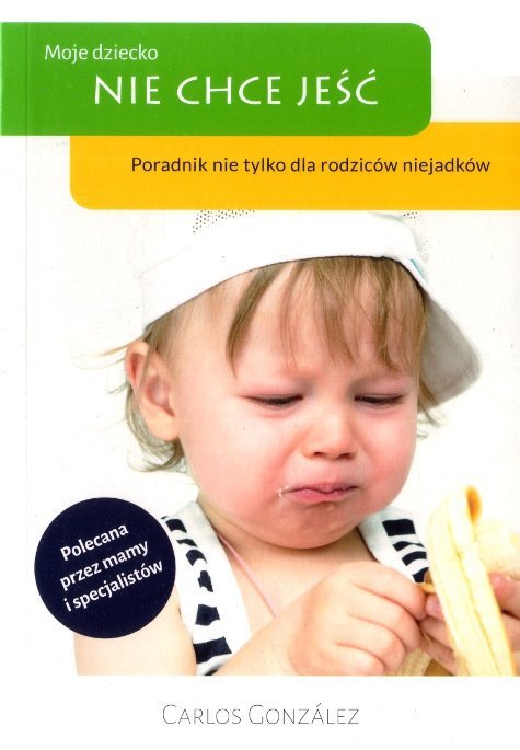 Moje dziecko nie chce jeść