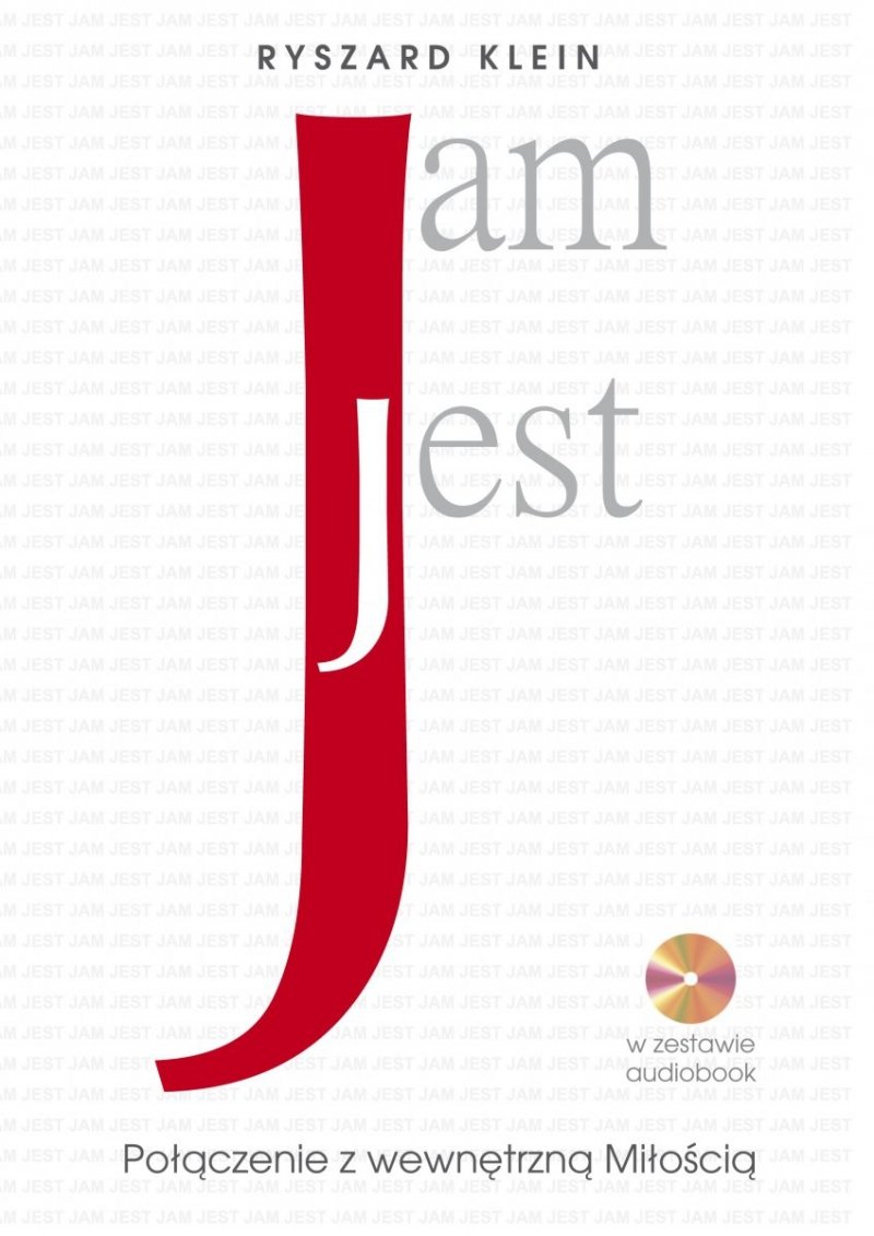 Jam Jest. Połączenie z wewnętrzną Miłością