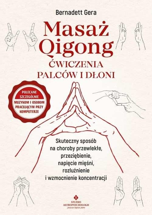 Masaż Qi Gong – ćwiczenia palców i dłoni
