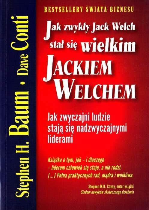 Jak zwykły Jack Welch stał się wielkim JACKIEM WELCHEM EKSPOZYCYJNY