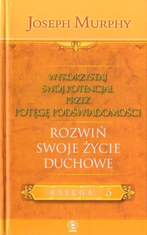 Rozwiń swoje życie duchowe