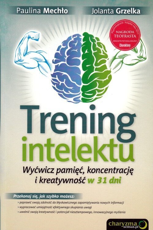 Trening Intelektu. Wyćwicz pamięć, koncentrację i kreatywność w 31 dni