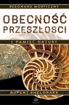 Obecność przeszłości i pamięć natury