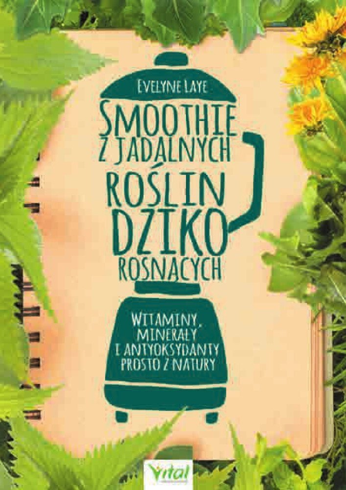 Smoothie z jadalnych roślin dziko rosnących