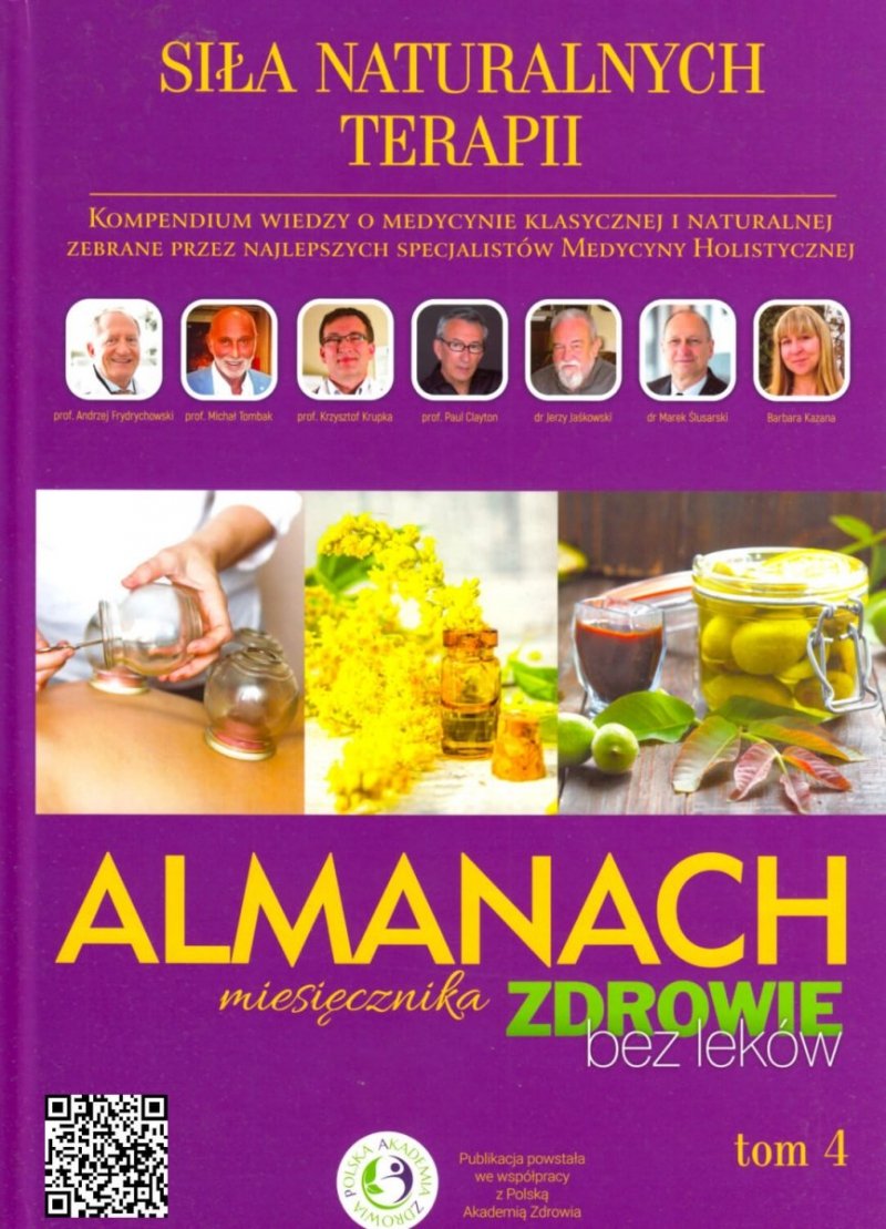 Siła Naturalnych Terapii Almanach miesięcznika Zdrowie bez leków Tom 4