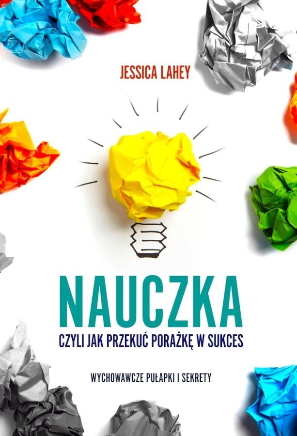 Nauczka Czyli jak przekuć porażkę w sukces
