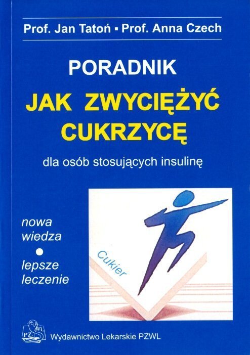 Jak zwyciężyć cukrzycę