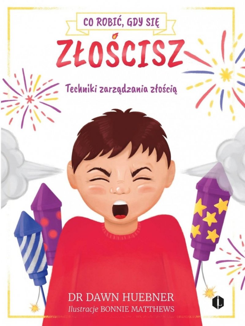 Co robić gdy się złościsz Techniki zarządzania złością