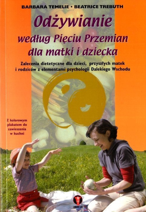 Odżywianie według Pięciu Przemian dla matki i dziecka