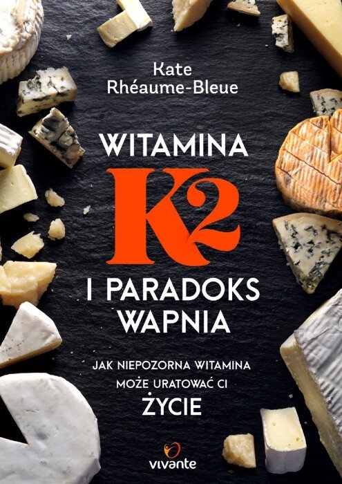 Witamina K2 i paradoks wapnia