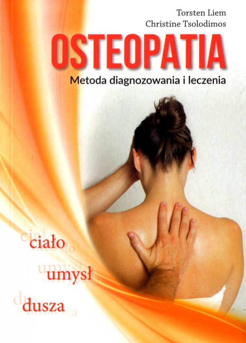 Osteopatia Metoda diadnozowania i leczenia