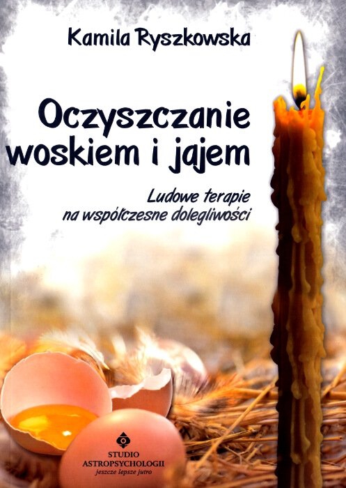 Oczyszczanie woskiem i jajem