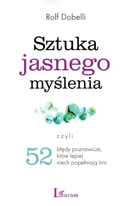 Sztuka jasnego myślenia