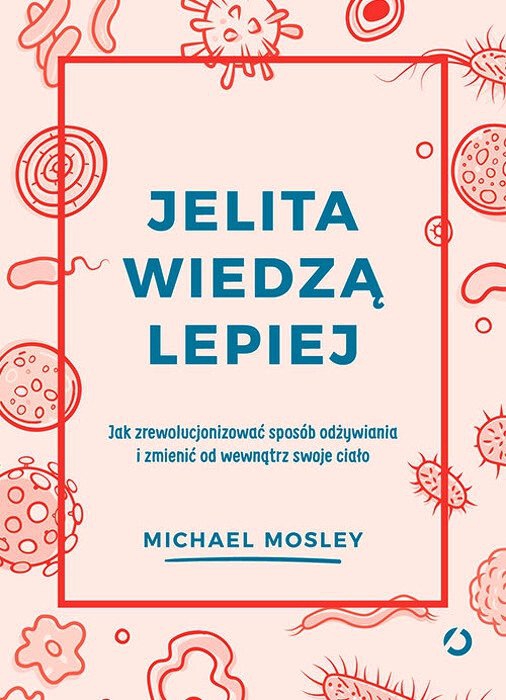 Dieta 5:2 dr. Mosleya Przepisy kulinarne  Jelita wiedzą lepiej