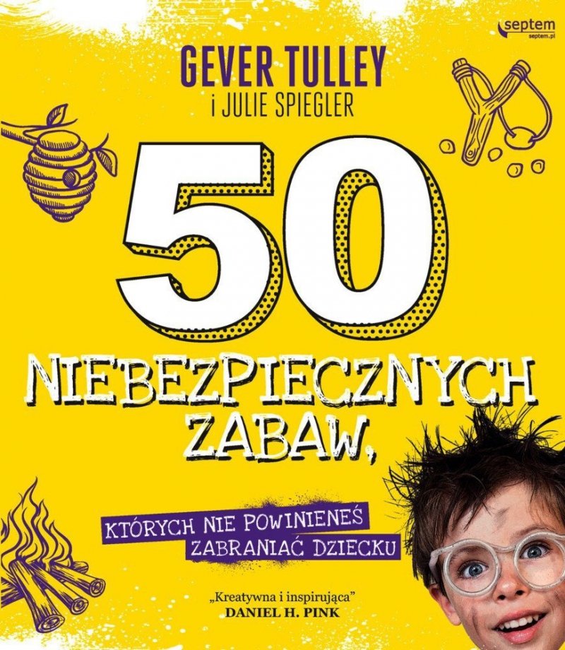 50 niebezpiecznych zabaw, których nie powinieneś zabraniać dziecku 