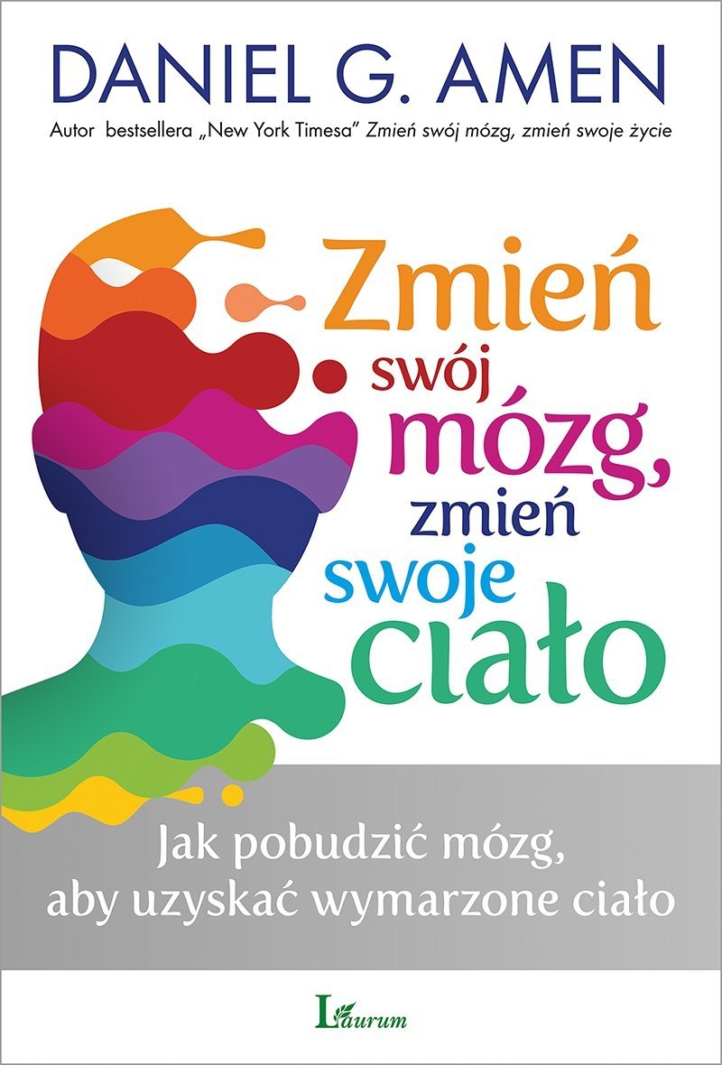 Zmień swój mózg zmień swoje życie