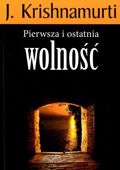 Pierwsza i ostatnia wolność