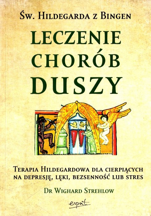 Leczenie chorób duszy Św. Hildegarda z Bingen
