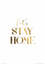 Let&#039;s stay home - plakat