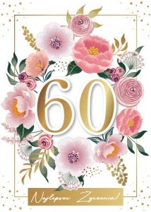Karnet Urodzinowy 60 lat. Najlepsze Życzenia
