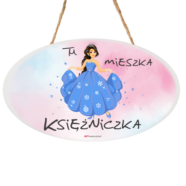 Drewniana tabliczka owal wzbogacona lakierem UV z napisem &quot;Tu mieszka księżniczka&quot;