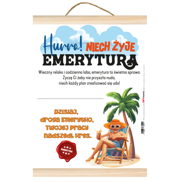 Dyplom dla Emerytki - &quot;Hurra niech żyje emerytura&quot;